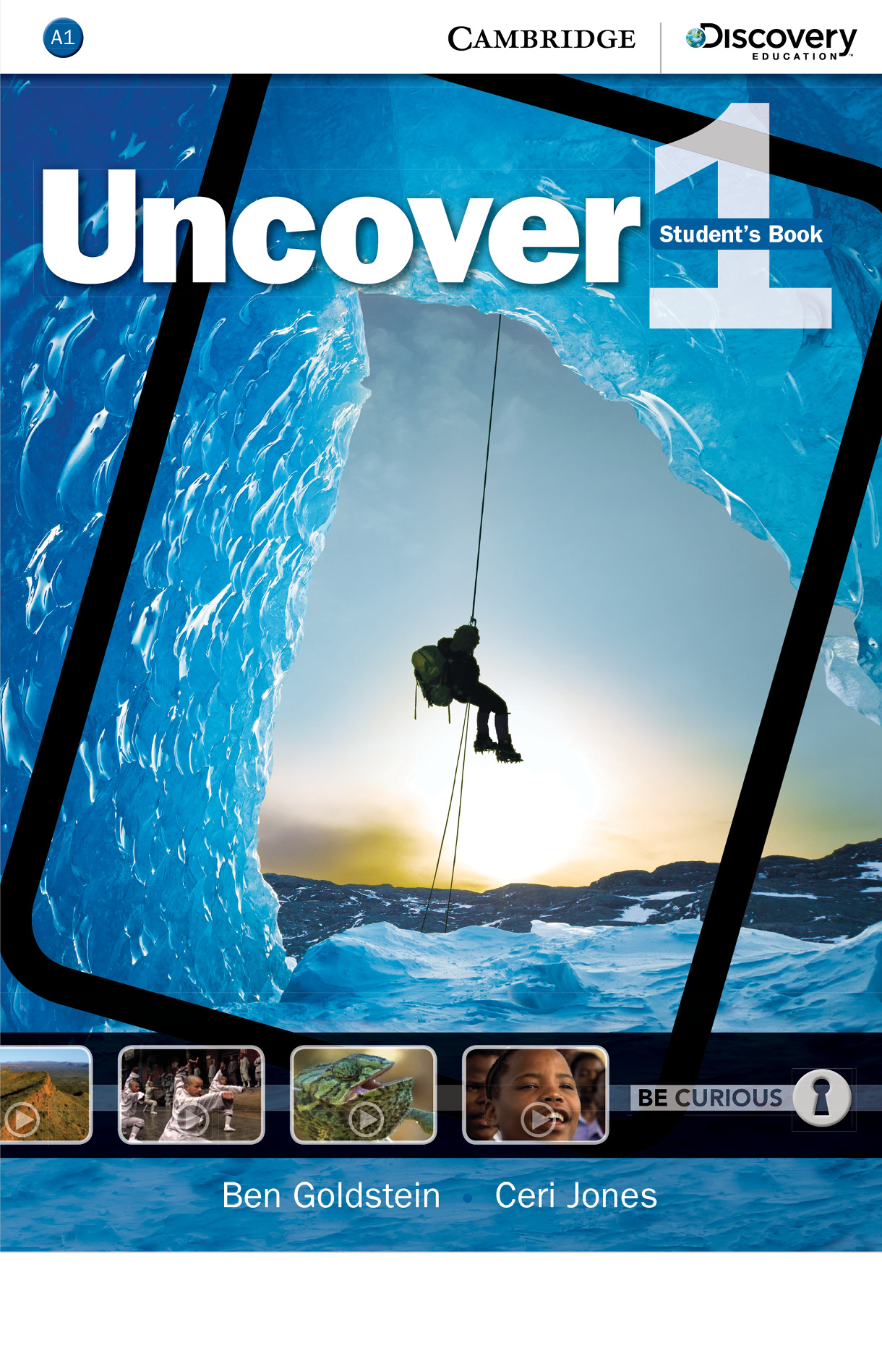 Book cover for Uncover student's book volume 1. It has ice formed with a hole, where a person is hanging from a rope hovering above a body of water.