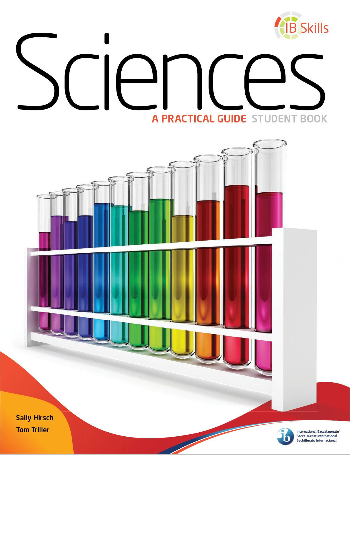 Book cover for International Baccalaureate's Sciences, A Practical Guide student book. It has test tubes in a rack with various colored liquid in them.