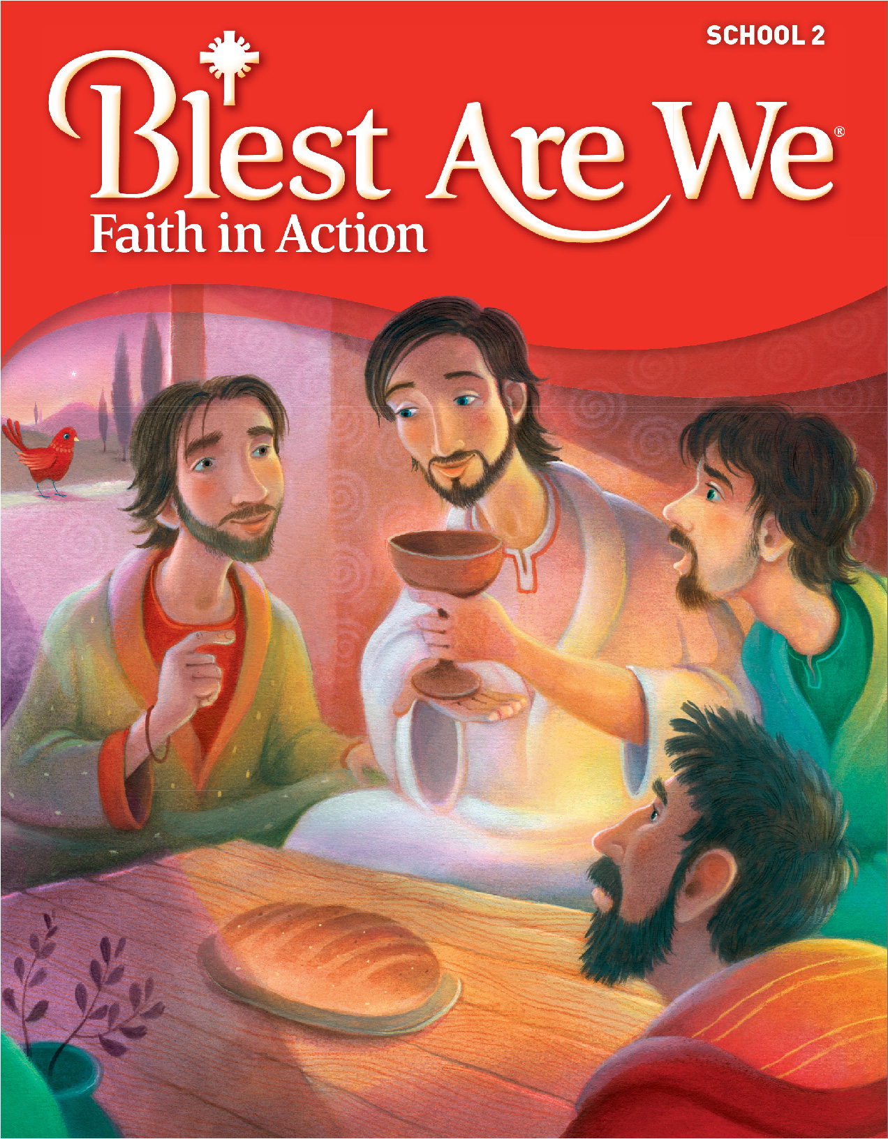Book cover of Blest Are We, Faith in Action, School 2, with men sitting at a table with bread and wine